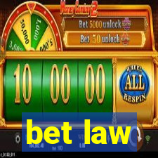 bet law